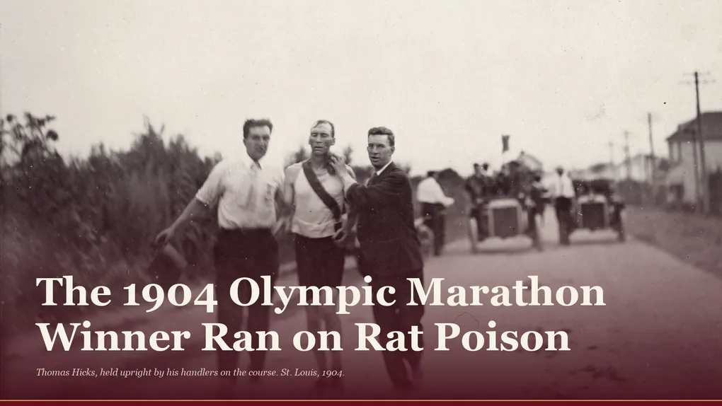 The 1904 Olympic Marathon Winner Ran on Rat Poison. That's the Normal Part.