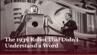 The 1939 Robot That Didn't Understand a Word