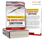 The Practical Guide to the United States Constitution