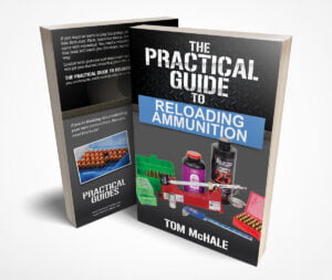 The Practical Guide to Reloading Ammunition