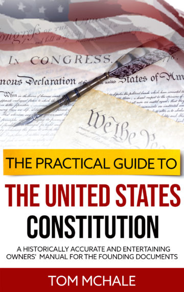 The Practical Guide to the United States Constitution