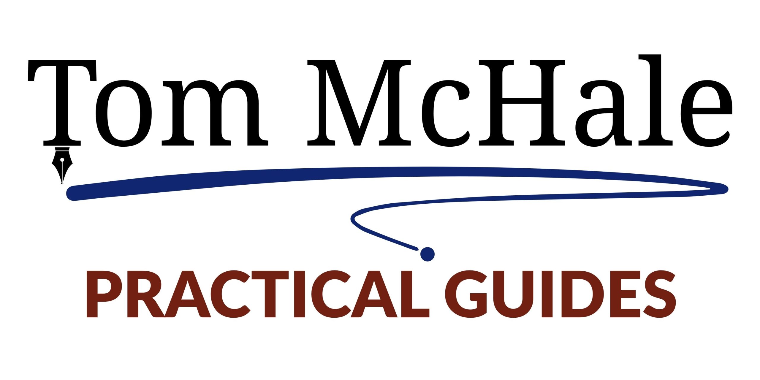 Tom McHale's Practical Guides